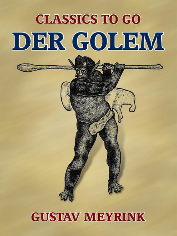 Der Golem, Classics To Go