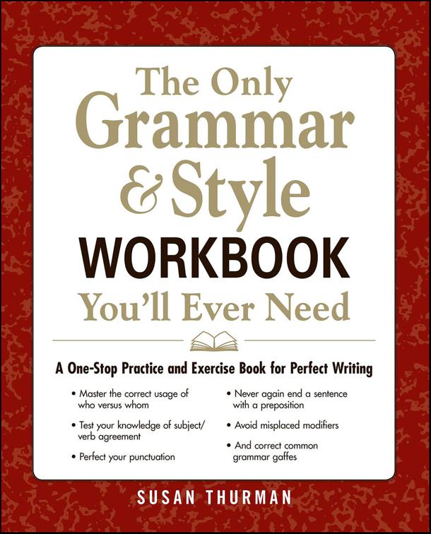 Only Grammar &amp; Style Workbook You&#x27;ll Ever Need