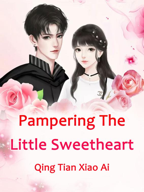 Pampering The Little Sweetheart, Volume 3