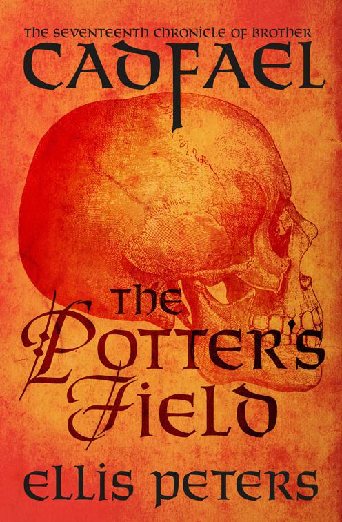 Potter&#x27;s Field, The Chronicles of Brother Cadfael