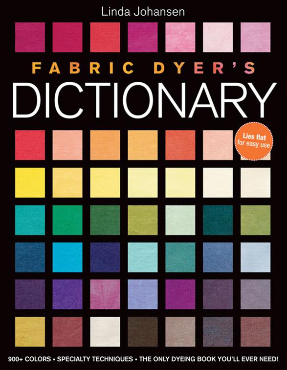 Fabric Dyer&#x27;s Dictionary