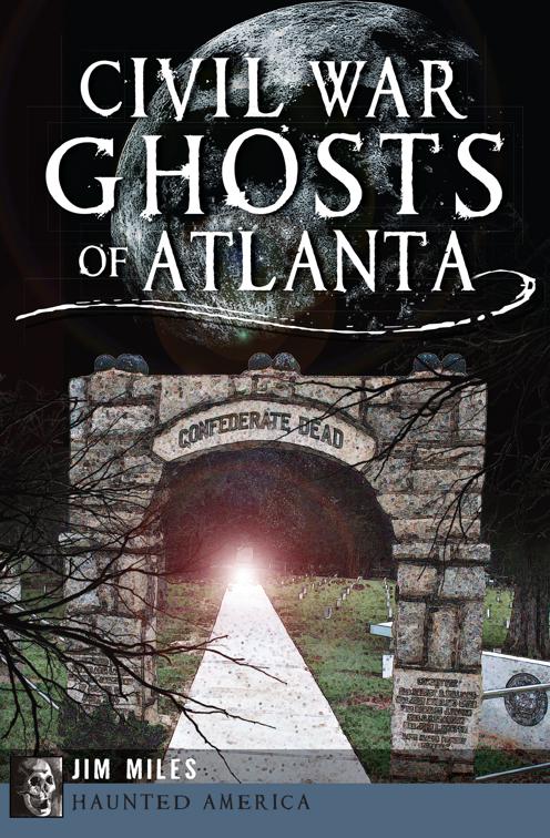 Civil War Ghosts of Atlanta, Haunted America