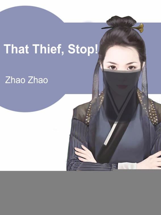 That Thief, Stop!, Volume 3