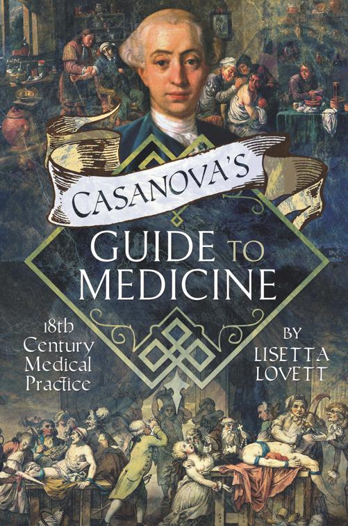 Casanova&#x27;s Guide to Medicine
