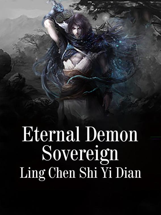 This image is the cover for the book Eternal Demon Sovereign, Volume 12