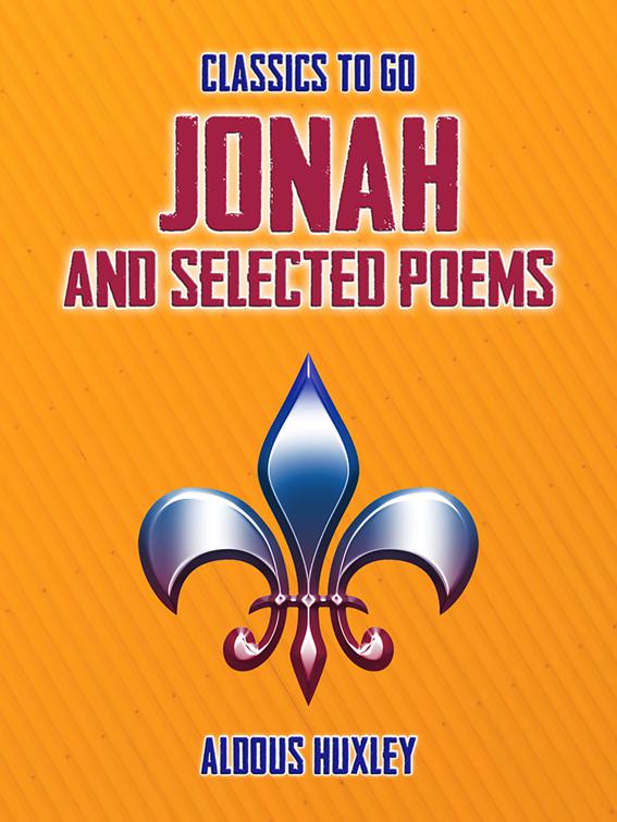 Jonah and Selected Poems, Classics To Go
