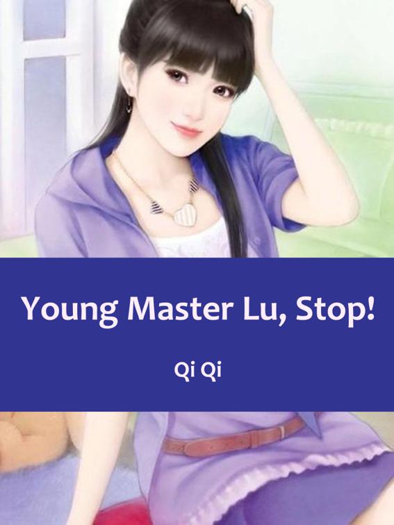 Young Master Lu, Stop!, Volume 3