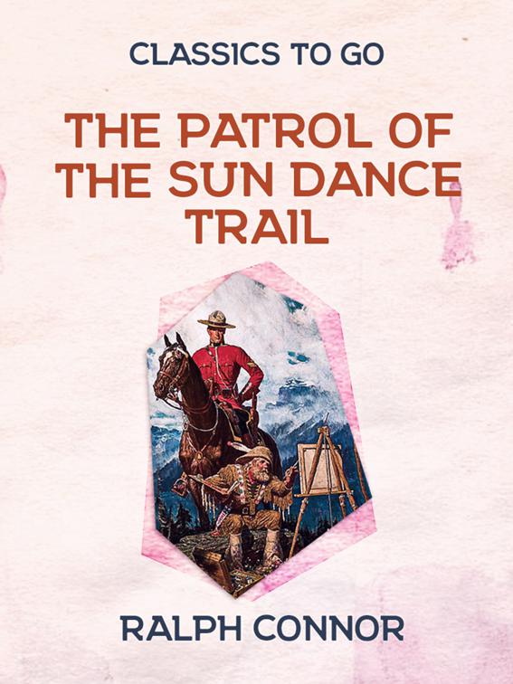 The Patrol of the Sun Dance Trail, Classics To Go