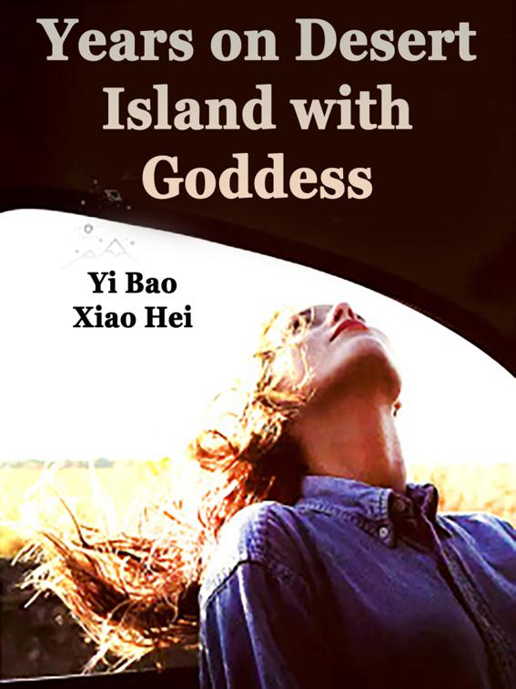 This image is the cover for the book Years on Desert Island with Goddess, Volume 3
