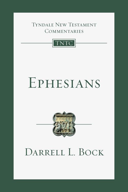 Ephesians, Tyndale New Testament Commentaries