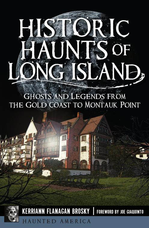 Historic Haunts of Long Island, Haunted America