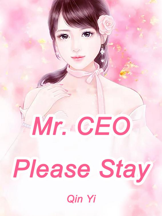 Mr. CEO, Please Stay, Volume 6
