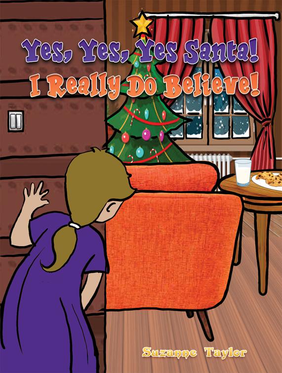 Yes, Yes, Yes Santa! I Really Do Believe!