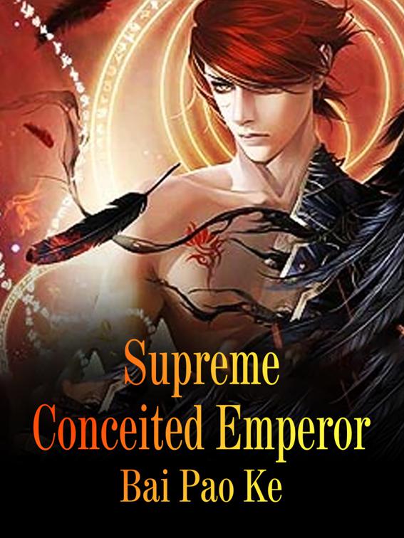 This image is the cover for the book Supreme Conceited Emperor, Book 7