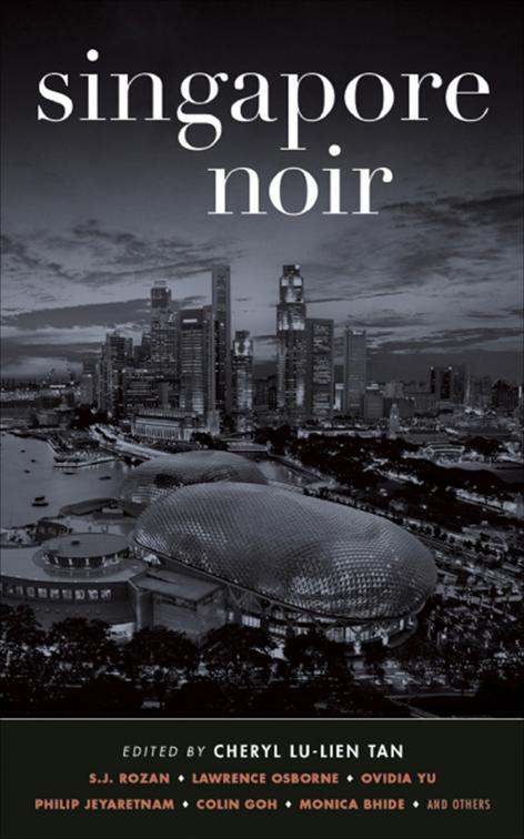 Singapore Noir, Akashic Noir