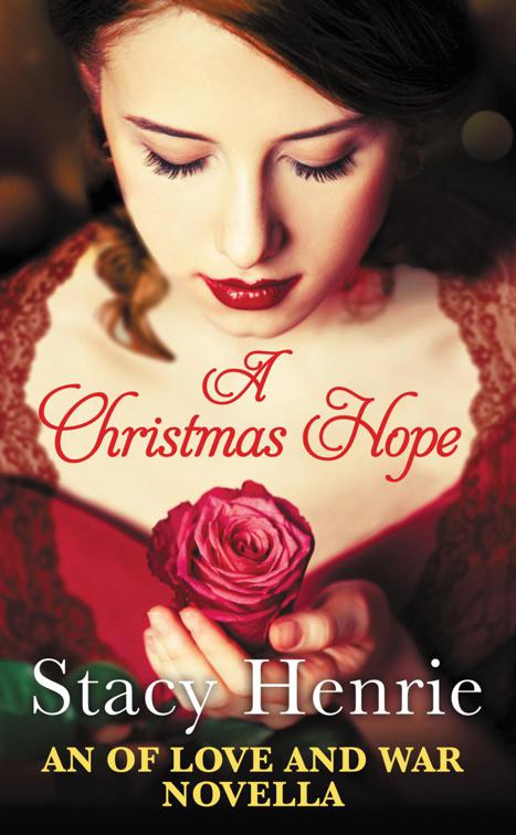 Christmas Hope, Of Love and War Series