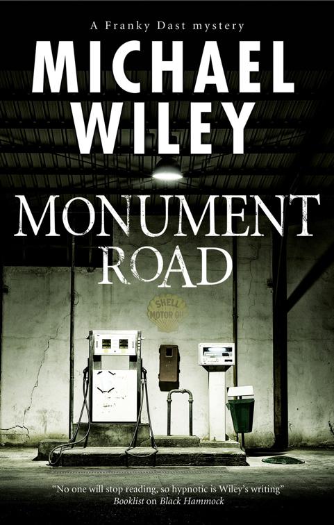 Monument Road, The Franky Dast Mysteries