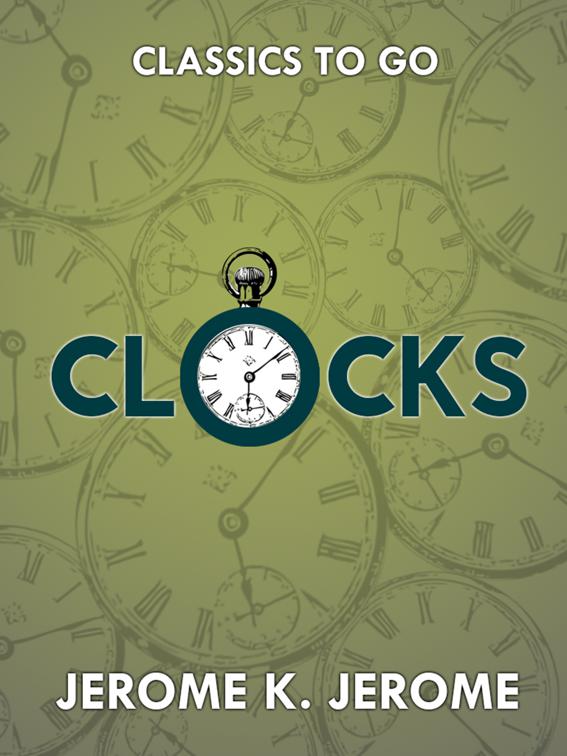 Clocks, Classics To Go