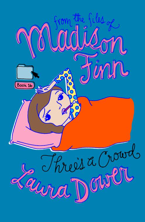 Three&#x27;s a Crowd, From the Files of Madison Finn