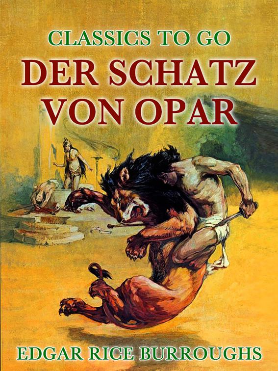 Der Schatz von Opar, Classics To Go