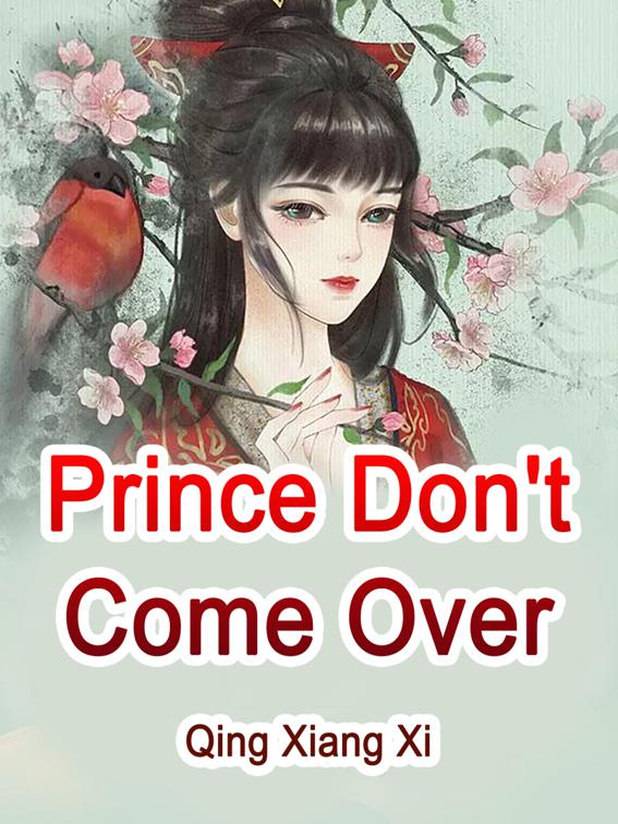 This image is the cover for the book Prince, Don't Come Over, Volume 6