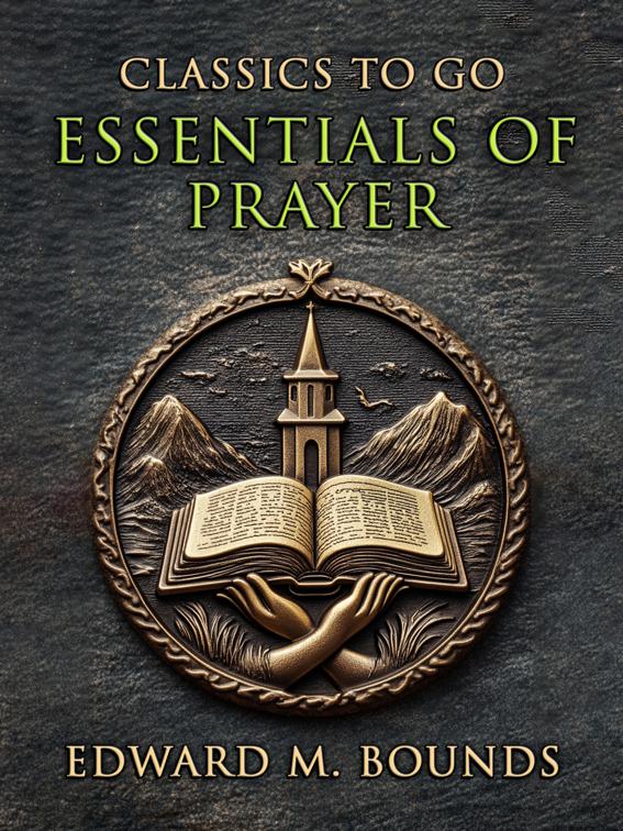 Essentials of Prayer, Classics To Go