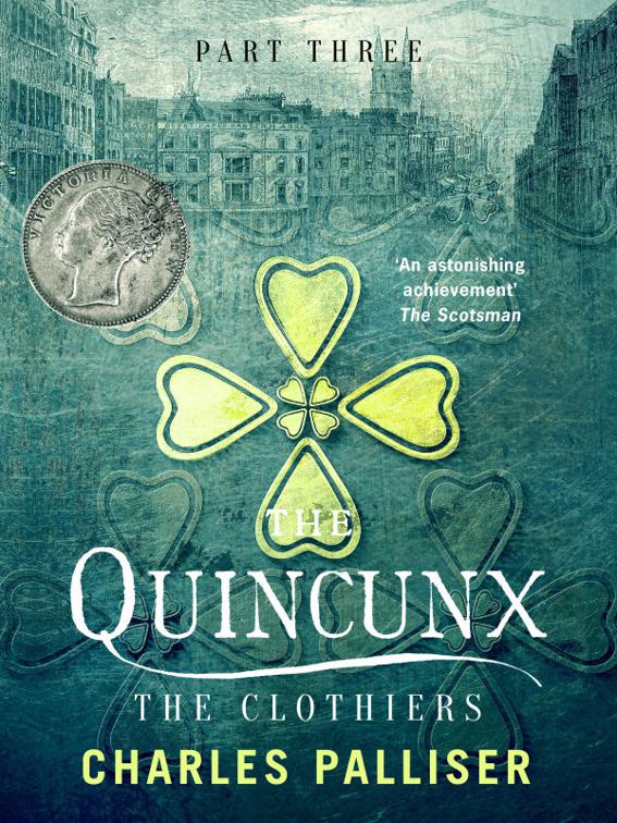 Quincunx: The Clothiers, The Quincunx