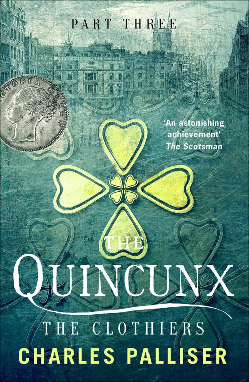 Quincunx: The Clothiers, The Quincunx