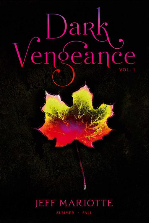 Dark Vengeance, Vol. 1, Dark Vengeance