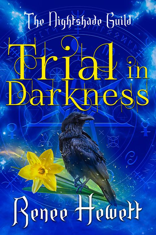 Trial in Darkness, YR4 - The Nightshade Guild: The Trials of the Guild