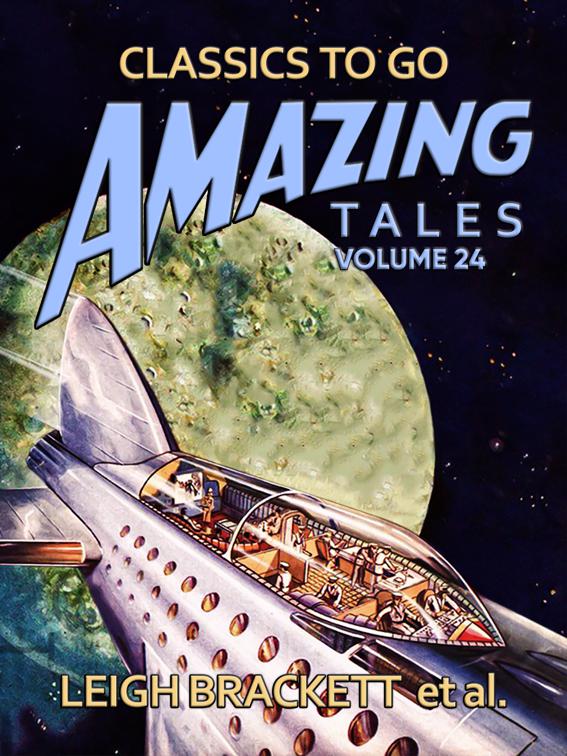 Amazing Tales Volume 24, Classics To Go