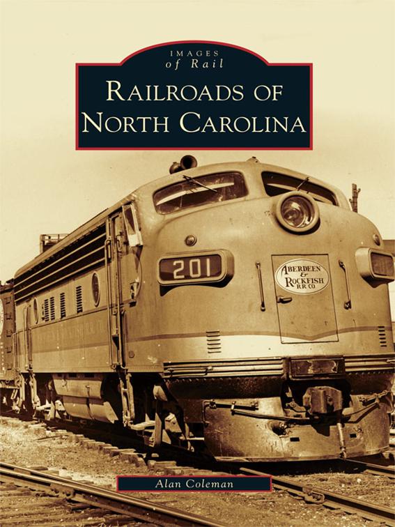 Railroads of North Carolina, Images of Rail