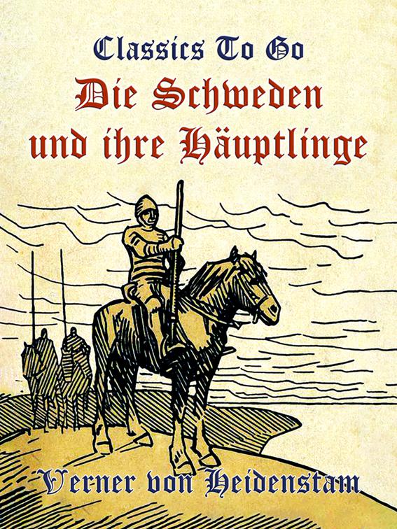 Die Schweden und ihre Häuptlinge, Classics To Go