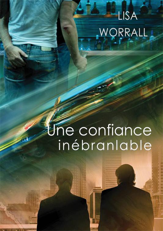 Une confiance inébranlable