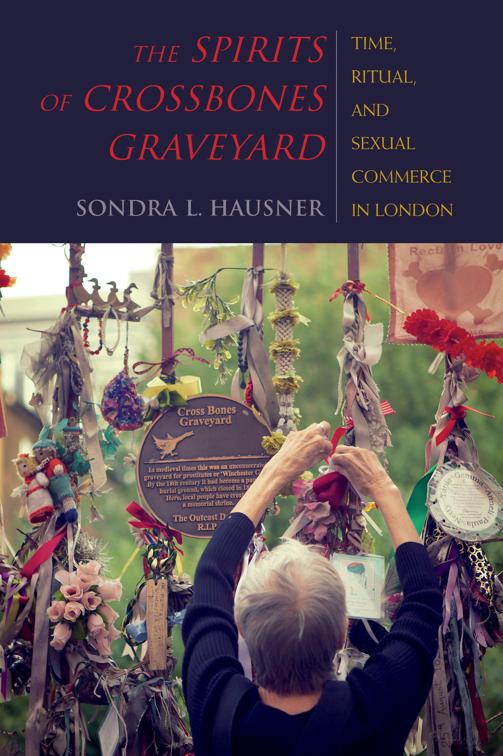 Spirits of Crossbones Graveyard, New Anthropologies of Europe