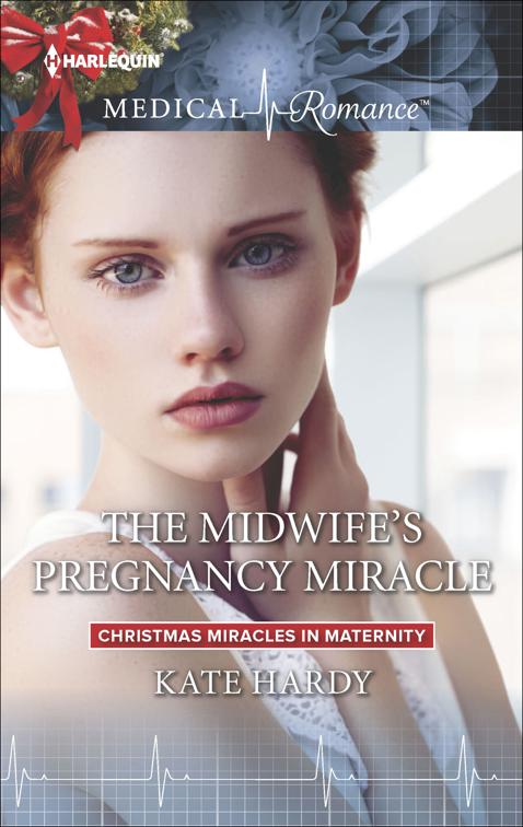 Midwife&#x27;s Pregnancy Miracle, Christmas Miracles in Maternity