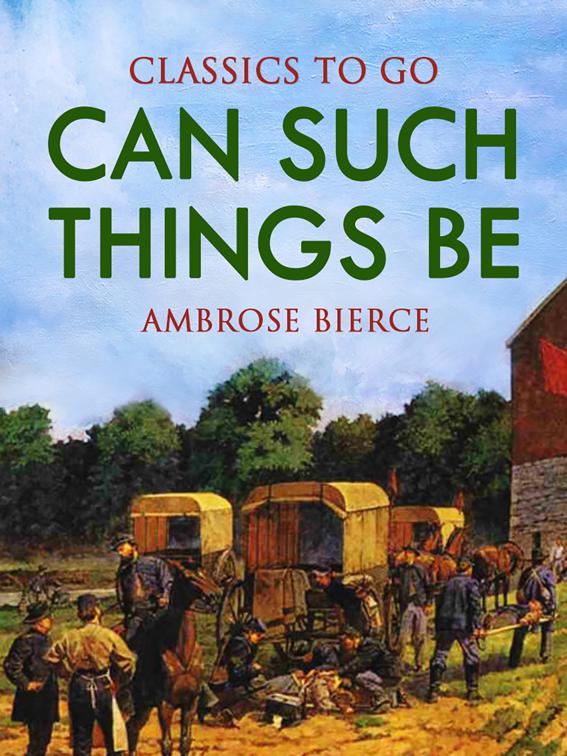 Can Such Things Be?, Classics To Go