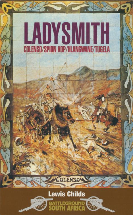 This image is the cover for the book Ladysmith, Battleground South Africa