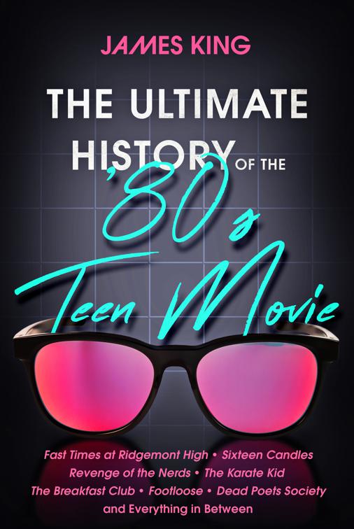 Ultimate History of the &#x27;80s Teen Movie