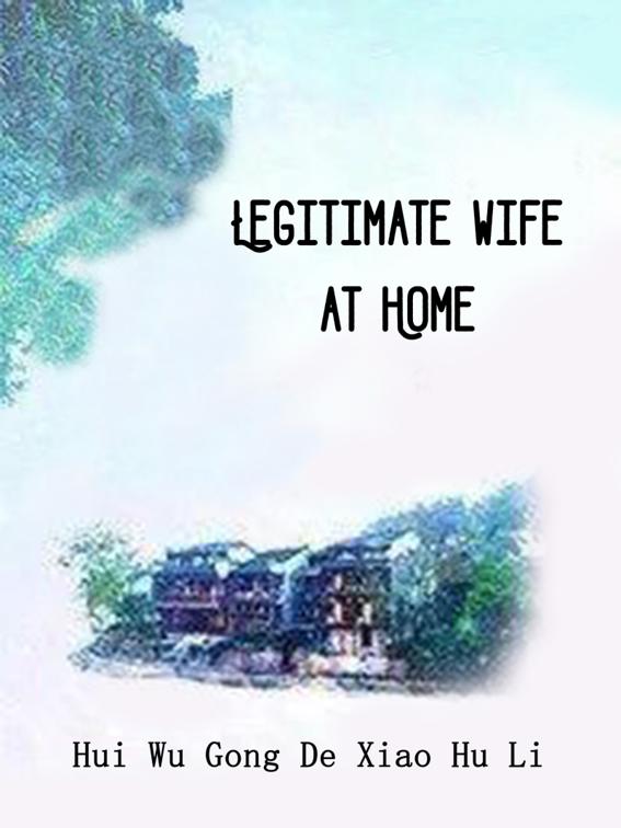 This image is the cover for the book Legitimate Wife at Home, Volume 3