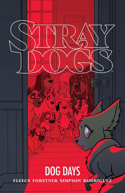 Stray Dogs: Dog Days, Stray Dogs