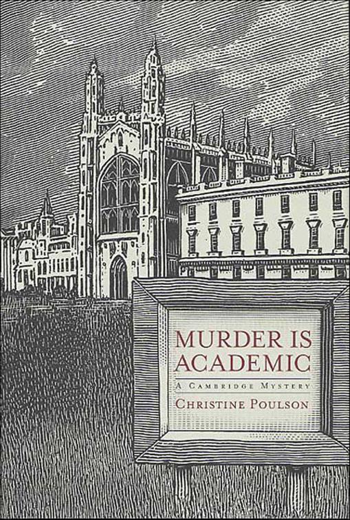 Murder Is Academic, Cambridge Mysteries