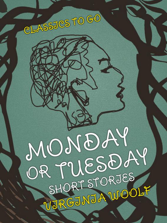 Monday or Tuesday Short Stories, Classics To Go