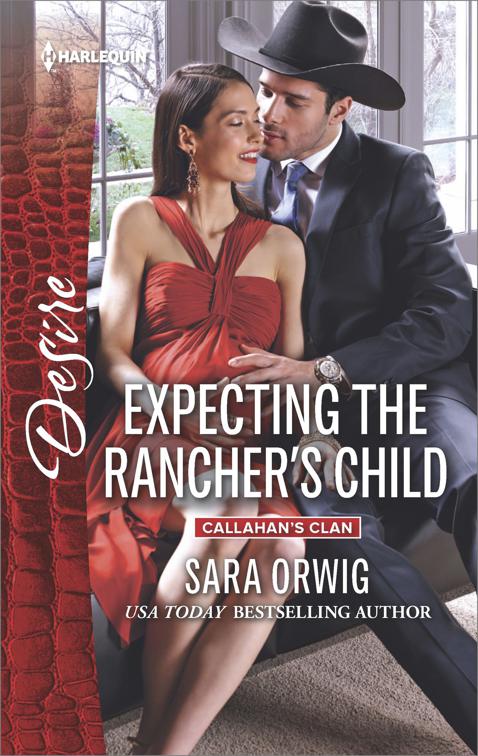 Expecting the Rancher&#x27;s Child, Callahan&#x27;s Clan