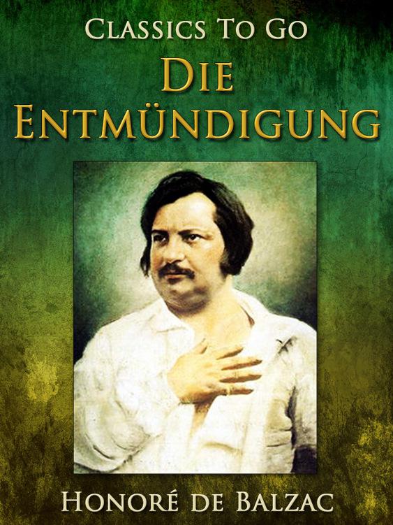 Die Entmündigung, Classics To Go