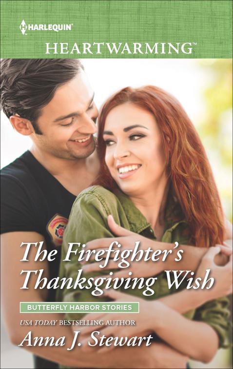 Firefighter&#x27;s Thanksgiving Wish, Butterfly Harbor Stories