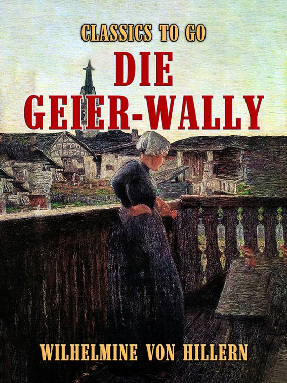 Die Geier-Wally, Classics To Go