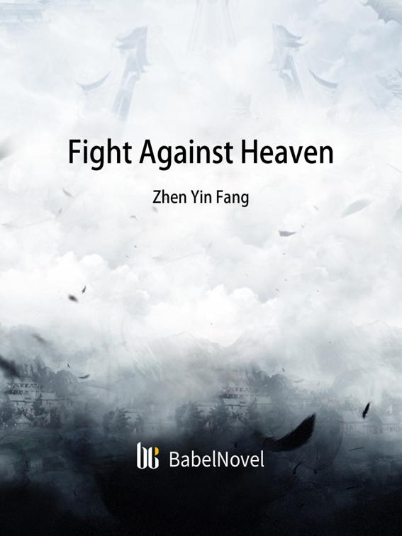 Fight Against Heaven, Volume 1