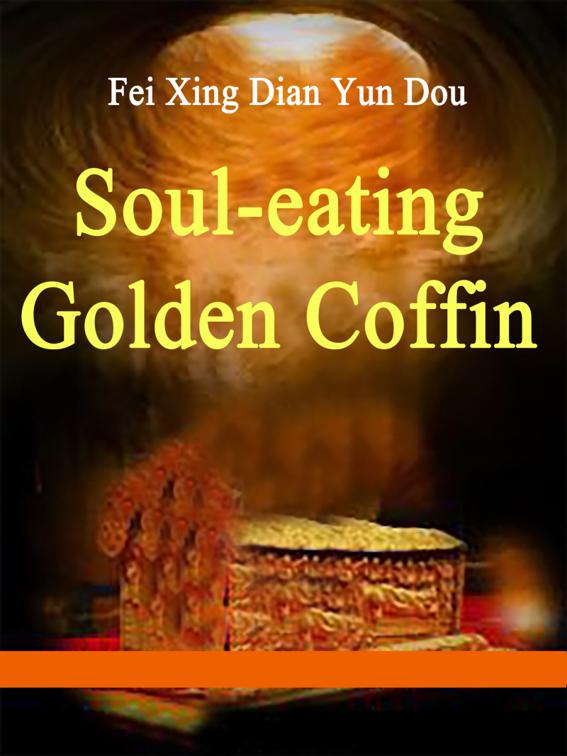 Soul-eating Golden Coffin, Volume 2