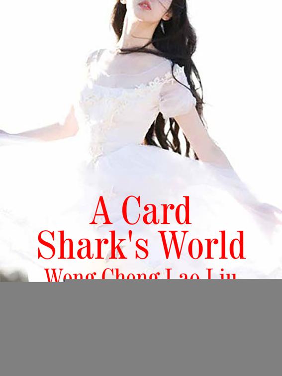 This image is the cover for the book A Card Shark's World, Volume 3